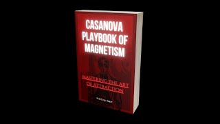 Casanova Playbook of Magnetism [upl. by Kaplan]