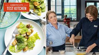 The Ultimate Classic Caesar Salad for Two  Americas Test Kitchen S24 E6 [upl. by Dewayne485]