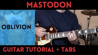 Mastodon  Oblivion Guitar Tutorial [upl. by Ylliw]