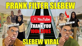 PRANK FILTER SLEBEW  FILTER FUNNY  FILTER VIRAL  PRANK PEKANBARU [upl. by Enined]