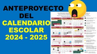 Soy Docente ANTEPROYECTO DEL CALENDARIO ESCOLAR 2024  2025 [upl. by Harpole]