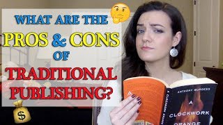 Traditionally Publishing a Book What are the Pros and Cons [upl. by Adelaida881]