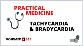 TACHYCARDIA amp BRADYCARDIA  PRACTICAL MEDICINE  VOIRMED365 [upl. by Akeit]