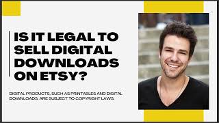 IS IT LEGAL TO SELL DIGITAL DOWNLOADS ON ETSY [upl. by Annala737]