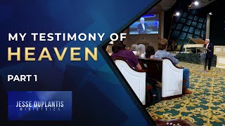 My Testimony of Heaven Part 1 Jesse Duplantis [upl. by Assirolc]