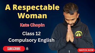 A Respectable Woman Summary in Nepali  All Exercise  Class 12 Compulsory English  NEB [upl. by Inad]