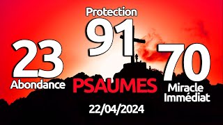 PSAUME 23 70 91 03 Prières Puissantes Pour Obtenir abondante Bénédictions et Protection Divine [upl. by Rodge662]