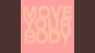 Move Your Body [upl. by Eseerahs]