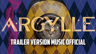 Argylle trailer Version Music Official [upl. by Olaf]