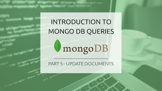 MongoDB Queries Part 5  Update Documents [upl. by Dickerson]