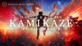 DBlock amp SteFan ft Diandra Faye  Kamikaze Official Video [upl. by Pasquale]