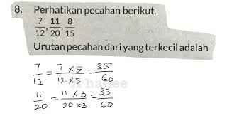 Perhatikan pecahan berikut7121120815urutan pecahan dari yang terkecil adalah [upl. by Mailliw]