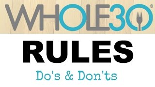 The Whole 30 Rules  Dos amp Donts [upl. by Moriarty]