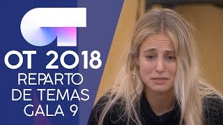 REPARTO DE TEMAS  Gala 9  OT 2018 [upl. by Ecidna]