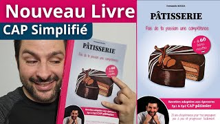 Le livre parfait pour progresser en pâtisserie et réussir le CAP Pâtissier [upl. by Ennasus]