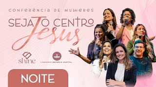 CONFERÊNCIA DE MULHERES  PRA FLÁVIA ARRAIS E VITÓRIA MARTINELLO  SÁBADO NOITE 11112023 [upl. by Lodge]