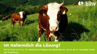 Prof Dr Wilhelm Windisch Ist Hafermilch die Lösung [upl. by Euridice786]