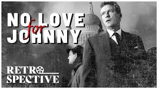 Peter Finch Donald Pleasence Drama Full Movie  No Love For Johnnie 1961  Retrospective [upl. by Nitsid103]