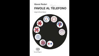 Gianni Rodari le quotFavole al telefonoquot lette dal mondo della scuola [upl. by Nyrek]