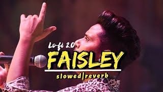 Faisley Ni FaasleKamal KhanSlowedReverbLofi 20lofi slowed share love viral youtube song [upl. by Etta]