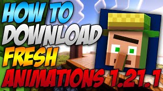 How To Download Fresh Animations Minecraft 1211 2024 [upl. by Tsugua]