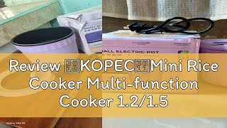 Review 【KOPEC】Mini Rice Cooker Multifunction Cooker 1215L Nonstick Inner Pot Electric Heating [upl. by Lucilia]