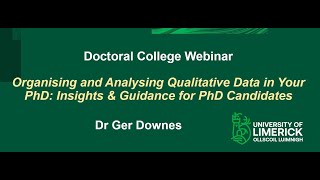 Doctoral College Webinar  Organising and Analysing Qualitative Data in Your PhD [upl. by Marlee568]