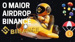 BINANCE AIRDROP MILIONÁRIO COMO GANHAR MUITAS CRIPTO [upl. by Filemon]