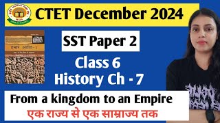 CTET SST PAPER 2 II NCERT BASED CONTENT II HISTORY CLASS 6 II BY NEHA SINGH [upl. by Acsicnarf]