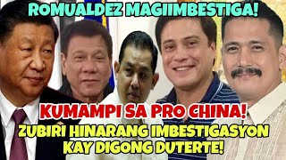 ZUBIRI HINARANG IMBESTIGASYON KAY DIGONG DUTERTE KUMAMPI SA MGA PRO CHINA ROMUALDEZ MAGIIMBESTIGA [upl. by Deegan]