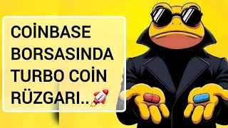 TURBO COİN COİNBASE LİSTELEMESİ GELDİ TURBO COİN RALLİSİ BAŞLADI TURBO COİN 10X YAPABİLİR 🚀🚀🚀 [upl. by Odlanir38]