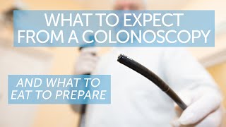 What to Expect from a Colonoscopy and What to Eat 3 Days Before [upl. by Hesta124]