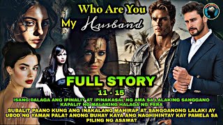 FULL STORY  WHO ARE YOU MY HUSBAND  Kaalaman Tv [upl. by Eenrahc]