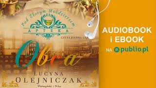 Apteka pod Złotym Moździerzem Obca Lucyna Olejniczak Audiobook PL [upl. by Raybin]