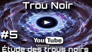 Épisode 5  Comment détecteton les trous noirs [upl. by Theall]