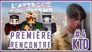 ON CROISE LA PREMIÉRE ÉQUIPE  😧 UHC lAttaque des Titans  KTD VI  Ep4 [upl. by Addie]