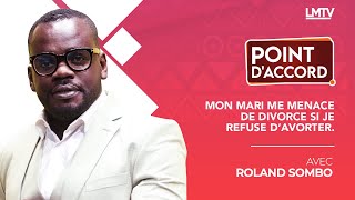 POINT DACCORD  Mon mari me ménace de divorce si je refuse davorter [upl. by Matthieu]