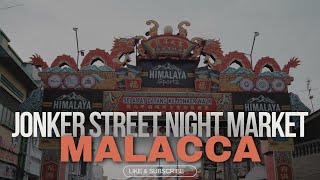 Jonker street night market walk tour in malacca  🇲🇾 [upl. by Anidnamra]