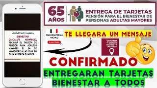 🚨 TARJETAS BIENESTAR PARA TODOS los Adultos Mayores PENSION DEL BIENESTAR 65 Te llegara un mensaje [upl. by Aizan]