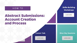 Abstract Submissions Account Creation and Process [upl. by Lilybel]