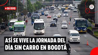 Día sin carro en Bogotá así se vive la jornada en el norte  El Espectador [upl. by Cirenoj878]