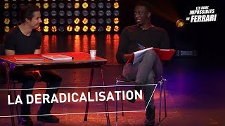 Jérémy Ferrari et Ahmed Sylla  La déradicalisation [upl. by Akira73]