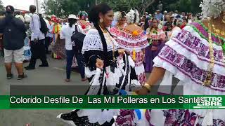 Colorido Desfile de Las Mil Polleras 2018 en Las Tablas Los Santos [upl. by Atnamas820]