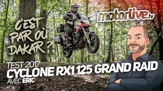 TEST CYCLONE RX1 125 GRAND RAID Cest par où Dakar [upl. by Bessy]