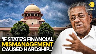 Indias Supreme Court snubs Kerala over financial trouble refuses interim relief  WION Originals [upl. by Eatnuahs]