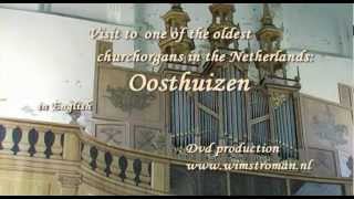 Visit to the oldest organ of Holland Oosthuizen [upl. by Donelson]