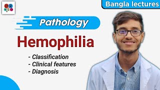 Hemophilia  Coagulation disorder  Hematology  Pathology bangla lecture [upl. by Alemahs]