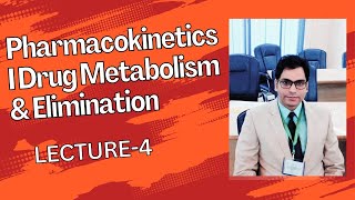 Pharmacokinetics  Drug Metabolism amp Elimination [upl. by Dickie856]