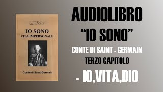 AUDIOLIBRO  IO SONO  CONTE DI SAINT GERMAIN  CAPITOLO 3 [upl. by Kcirdla432]