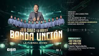 Los que con lagrimas sembraron Julio Chaves y su Orquesta Banda Unción  AUDIO OFICIAL [upl. by Norod979]